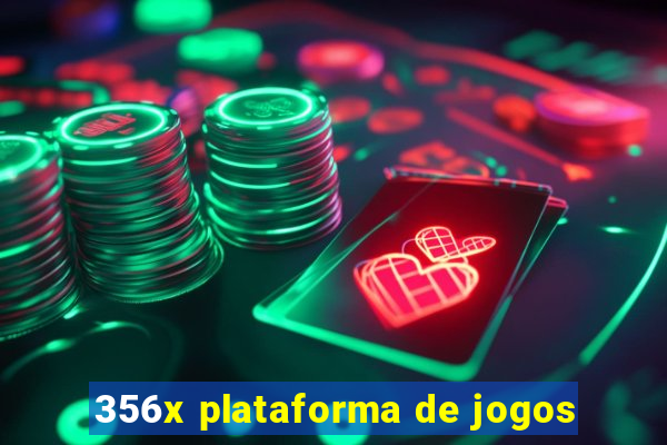 356x plataforma de jogos